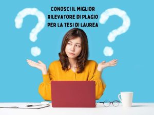Studentessa confusa cerca il miglior rilevatore di plagio per la tesi di laurea su un computer portatile
